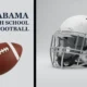 Alabama High School Football Schedule